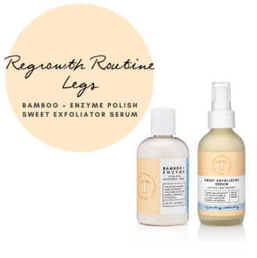 Regrowth Routine Legs